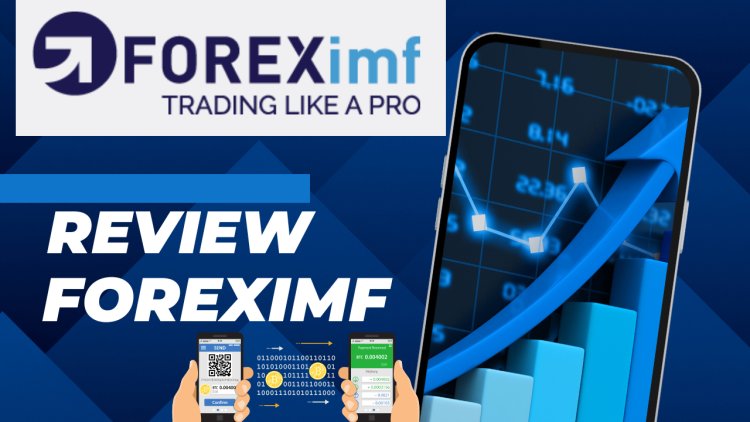 Review Broker ForexIMF: Membangun Kepercayaan Sejak 2004