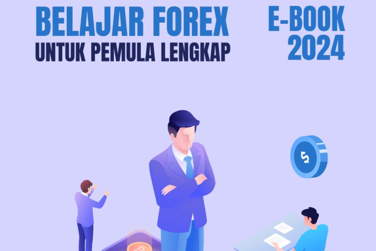 Ebook Belajar Trading Forex Pemula 2024