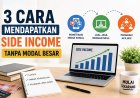 3 Cara Mendapatkan Side Income Tanpa Modal Besar