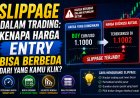 Slippage dalam Trading: Kenapa Harga Entry Bisa Berbeda dari yang Kamu Klik?