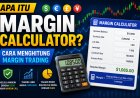Apa Itu Margin Calculator? Cara Menghitung Margin Trading
