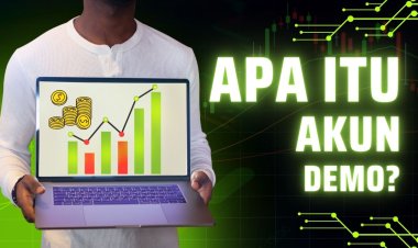 Apa Itu Akun Demo Forex? Pengertian, Fungsi, dan Cara Membuatnya