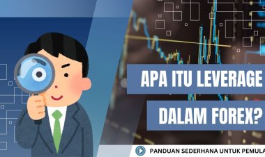 Apa Itu Leverage dalam Forex? Panduan Sederhana untuk Trader Pemula