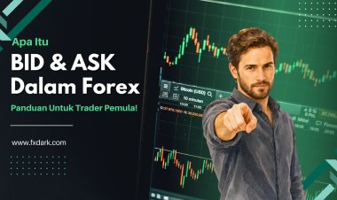 Apa Itu Bid dan Ask dalam Forex? Panduan untuk Trader Pemula