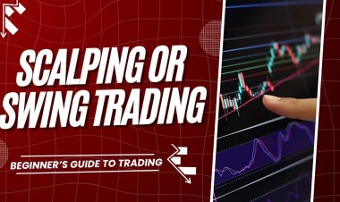 Scalping vs Swing Trading: Mana yang Cocok untuk Pemula?