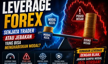 Leverage Forex: Senjata Trader atau Jebakan yang Bisa Menghabiskan Modal?