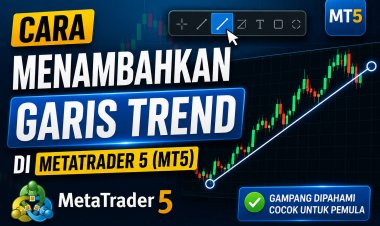 Cara Menambahkan Garis Trend di MetaTrader 5 (MT5)
