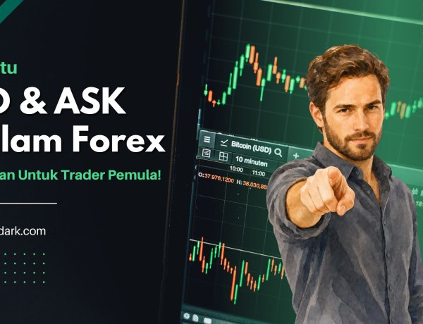 Apa Itu Bid dan Ask dalam Forex? Panduan untuk Trader Pemula