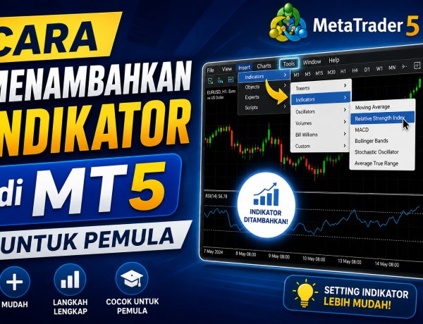 Cara Menambahkan Indikator di MT5 untuk Pemula