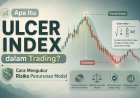 Apa Itu Ulcer Index dalam Trading? Cara Mengukur Risiko Penurunan Modal