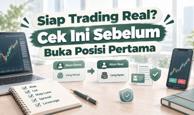 Siap Trading Real? Cek Ini Sebelum Buka Posisi Pertama