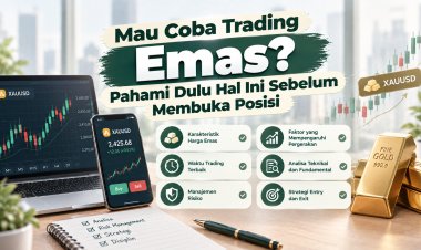 Mau Coba Trading Emas? Pahami Dulu Hal Ini Sebelum Membuka Posisi