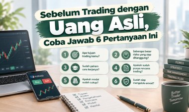 Sebelum Trading dengan Uang Asli, Coba Jawab 6 Pertanyaan Ini