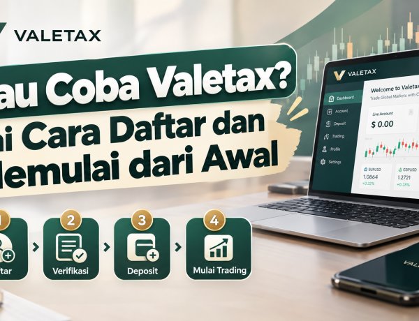 Mau Coba Valetax? Ini Cara Daftar dan Memulai dari Awal