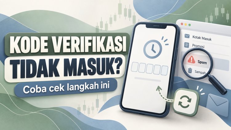 Kode Verifikasi Broker Tidak Masuk? Coba Langkah Ini