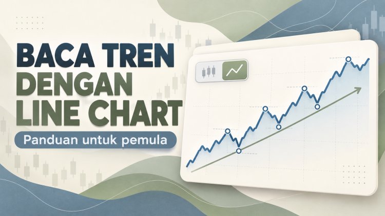 Cara Membaca Tren dengan Line Chart untuk Pemula