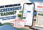 Mau Membagikan Screenshot Trading? Simpan Catatan Lengkap, Sensor Data Pribadi