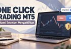 One Click Trading MT5: Pahami Sebelum Mengaktifkan
