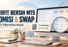 Cara Membaca Profit Bersih, Komisi, dan Swap di MT5