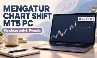 Cara Mengatur Chart Shift di MT5 PC untuk Pemula