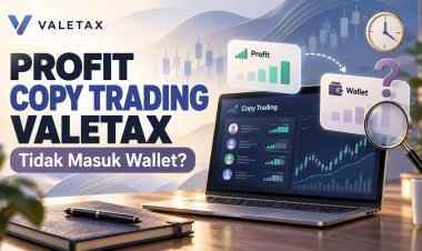 Profit Copy Trading Valetax Tidak Masuk Wallet?