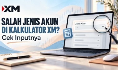 Salah Jenis Akun di Kalkulator XM? Cek Inputnya