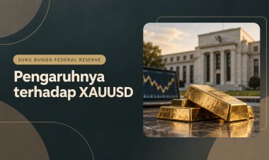 Pengaruh Suku Bunga Federal Reserve terhadap XAUUSD
