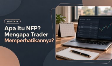 NFP Forex: Pengertian dan Alasan Trader Memperhatikannya