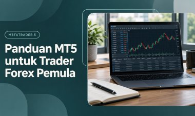 Panduan MetaTrader 5 untuk Trader Forex Pemula
