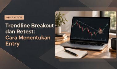 Trendline Breakout dan Retest: Cara Menentukan Entry