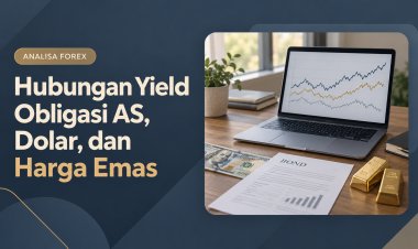 Hubungan Yield Obligasi AS, Dolar, dan Harga Emas