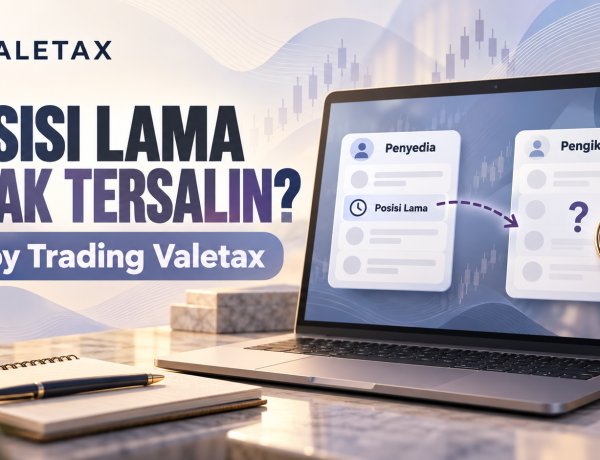 Posisi Lama Tidak Tersalin di Copy Trading Valetax?