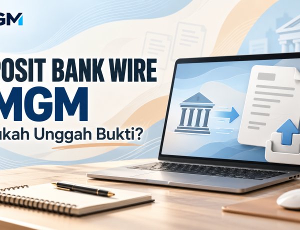 Deposit Bank Wire TMGM: Perlukah Unggah Bukti?